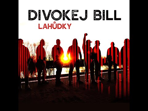Divokej Bill - Lahůdky (official lyric video)