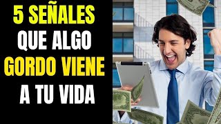 5 SEÑALES QUE  SIGNIFICAN QUE VIENE A TU VIDA MUCHO DINERO!!