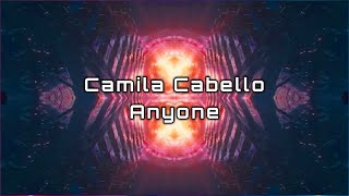 Camila Cabello - Anyone [ Pakx Zouk Remix 2021 ]