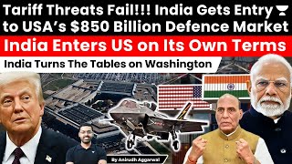 Tariff Threats Fail. India Enters USA’s $850 Billion Defence Market. India Enters US on Its Terms