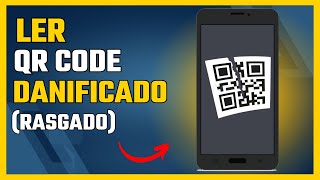 Como Ler QR Code Danificado (Sujo, Rasgado, Molhado)