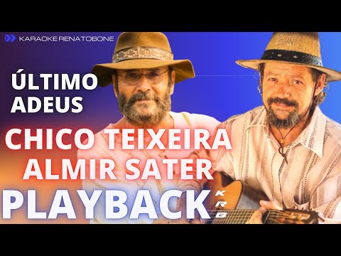 ÚLTIMO ADEUS – CHICO TEIXEIRA & ALMIR SATER  – PLAYBACK DEMONSTRAÇÃO