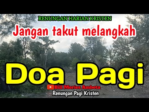 Renungan Pagi - Jangan takut melangkah