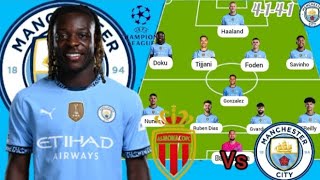 Monaco Vs Man City potential 4-1-4-1 Line Up With Jeremy Doku In UCL MATCH DAY 2 Season 2025/2026