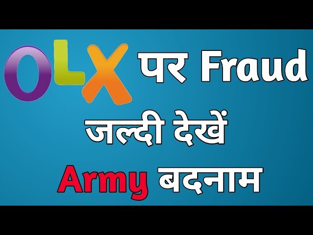 Download Thumbnail For Olx Fraud Indian Army Olx Fraud Call