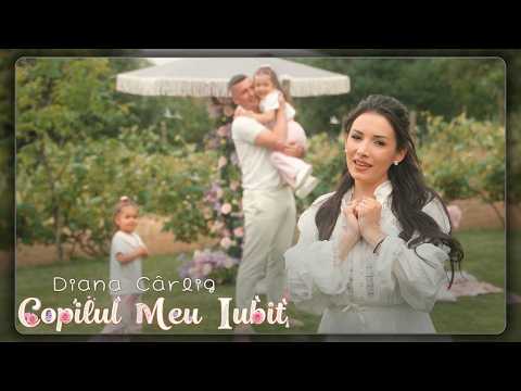 Diana Cârlig - Copilul meu iubit || Videoclip Oficial
