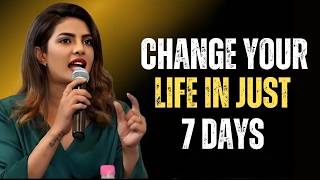 Change Your Life in 7 Days Powerful Motivational Speech by Priyanka Chopra Success & Self-Discipline