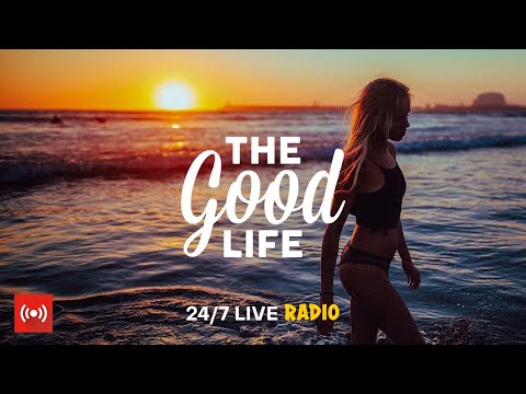 The Good Life Radio&#160;•&#160;24/7 Live Radio | Best Relax House, Chillout, Study, Running, Gym, Happy Music