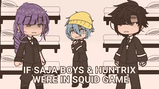 If Saja boys & Huntrix were in squid game || squid game x Kpopdh || PART 5/5 LAST PART!! ENJOY :))