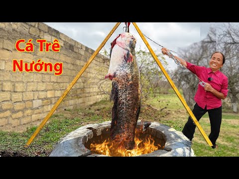 Bà Tân Vlog - Cá Trê Khổng Lồ Nướng Riềng Mẻ Đãi Cả Làng