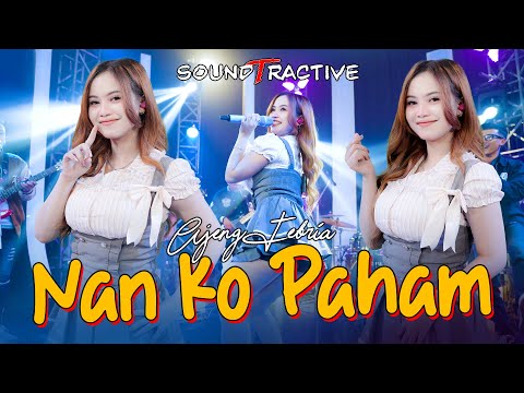 NAN KO PAHAM - AJENG FEBRIA (Official Music Live)