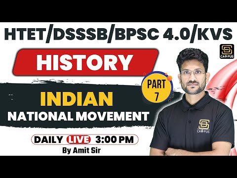 HTET, DSSSB, BPSC TRE 4.0, KVS: History | Indian National Movement (अब इतिहास कभी नहीं भूलोगे 🔥)