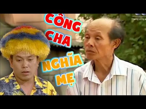 Hài Nghệ Sĩ Văn Toản - Công cha nghĩa mẹ  | Phim Hài Xưa Hay Nhất | Hài Việt Nam Hay Nhất