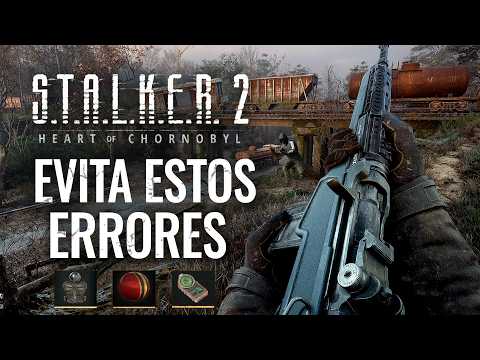 NO COMETAS ESTOS ERRORES AL EMPEZAR S.T.A.L.K.E.R. 2 HEART OF CHERNOBYL (TRUCOS STALKER 2)