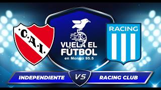 EN VIVO: INDEPENDIENTE vs RACING CLUB | EL CLASICO DE AVELLANEDA | TORNEO APERTURA - FECHA 13