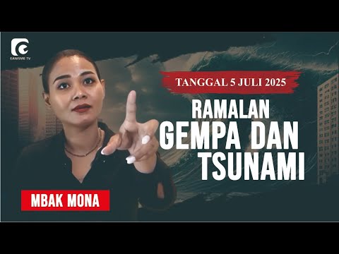 5 JULI 2025 RAMALAN GEMPA DAN TSUNAMI
