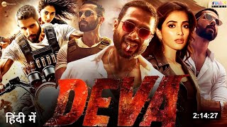 Deva Full Action Movie (2025) | Shahid Kapoor | Pooja Hegde | Rosshan Andrrews Blockbuster Hd Movie