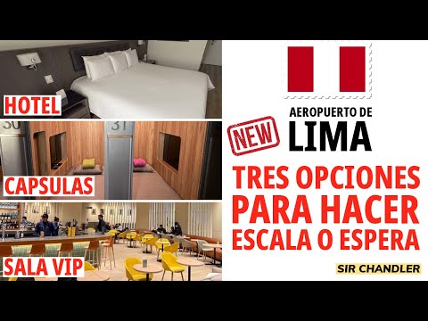 🇵🇪 ✈️ AEROPUERTO LIMA: CÁPSULAS PARA DORMIR, HOTEL Y SALA VIP