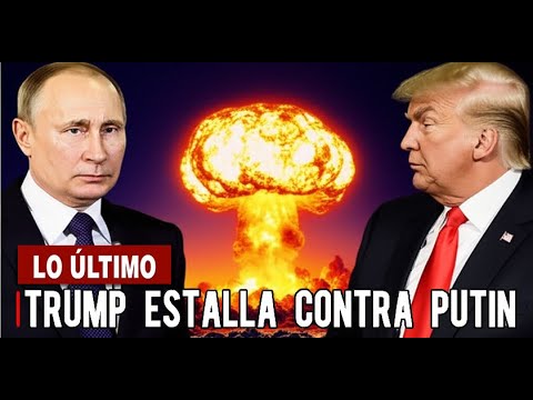 🔴ULTIMA HORA : ¡TRUMP ESTALLA CONTRA PUTIN Y LE DA UN ULTIMATUN!