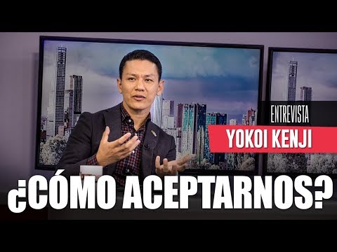 ¿CÓMO ACEPTARNOS COMO SOMOS? | YOKOI KENJI | ENTREVISTA
