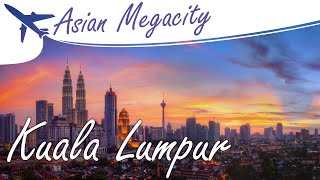 Kuala Lumpur - Megacity | Exploring Malaysia