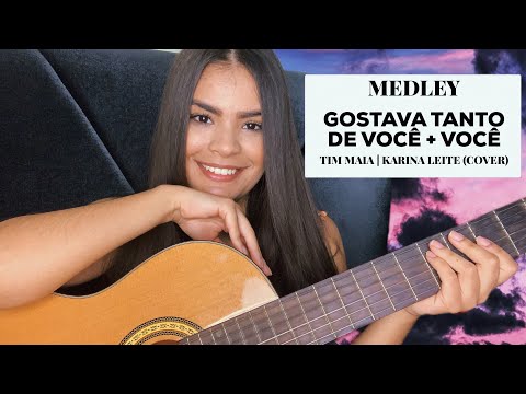 Gostava tanto de você + Você (Medley) - Tim Maia | Karina Leite (Cover)
