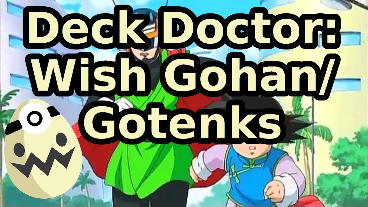 Deck Doctor: Wish Gohan/Gotenks