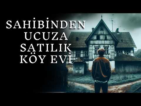 Dedemden Kalan Köy Evini Satmak İçin Köye Gittik | Korku Hikayeleri Paranormal Cin Hikayeleri