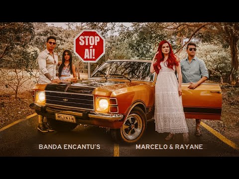 Marcelo e Rayane, @BandaEncantusoficial - Stop Aí (Clipe Oficial)