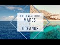 Diferenças entre Mares e Oceanos