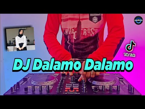 DJ DALAMO DALAMO TIKTOK VIRAL REMIX FULL BASS TERBARU 2022 | DJ DAILAMO VIRAL TIKTOK