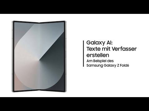 Galaxy Z Fold6: Galaxy AI - Texte mit Verfasser erstellen