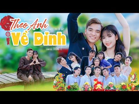 MV Theo Anh Về Dinh | TỦN CÙI BẮP | Official MV | Nhạc đám cưới miền Tây hay nhất