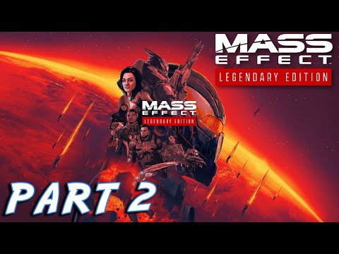 Mass Effect Legendary Edition Walkthrough *PART 2* | Mass Effect 2 Remastered Playthrough