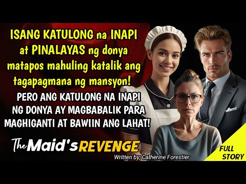 KATULONG, BINALIKAN ang donya ng nagpalayas sakanya! LULUHOD ito at magmamakaawa sakanya!