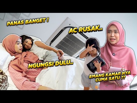 AKU DIBULLY.. AC RUMAH RUSAK!! Ngungsi di hotel aja..