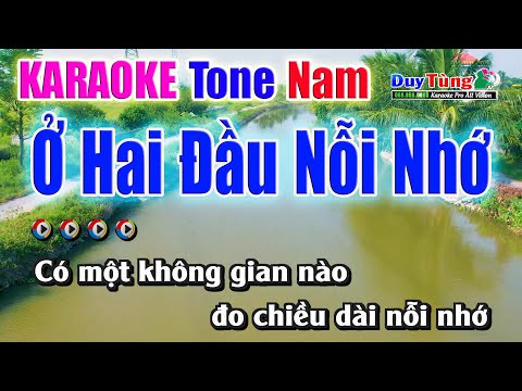 Karaoke || Ở Hai Đầu Nỗi Nhớ  – Tone Nam || Nhạc Sống Duy Tùng