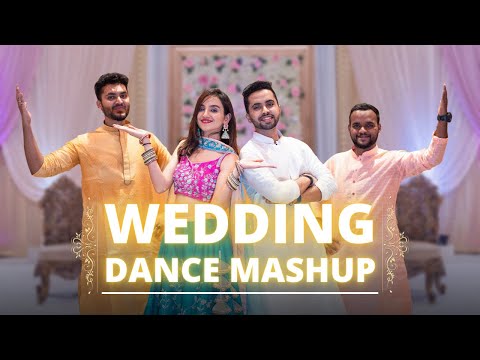 Bole Chudiyan x Cutie Pie x Dilliwaali Girlfriend x Gallan Goodiyaan | Wedding Dance Mashup