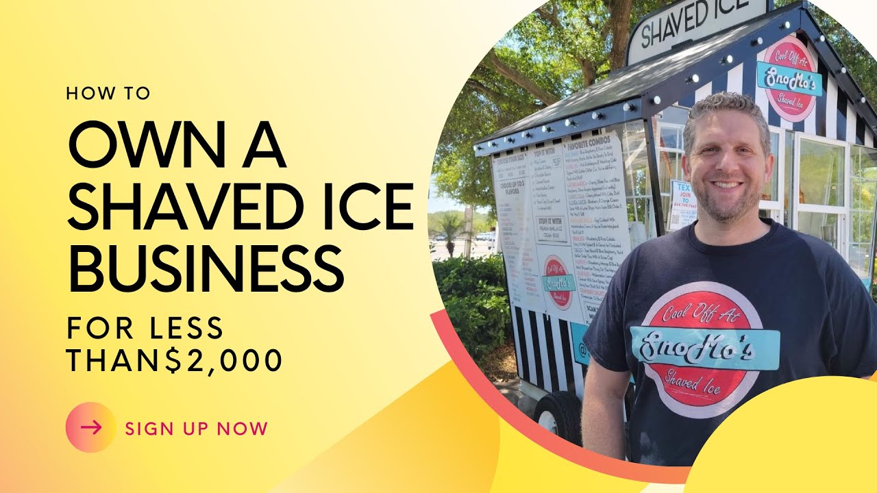 How to Start a Shaved Ice Business: A Cool and Refreshing Venture 2024