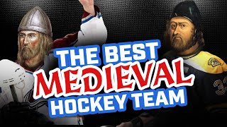 I built the best hockey team I could out of medieval figures