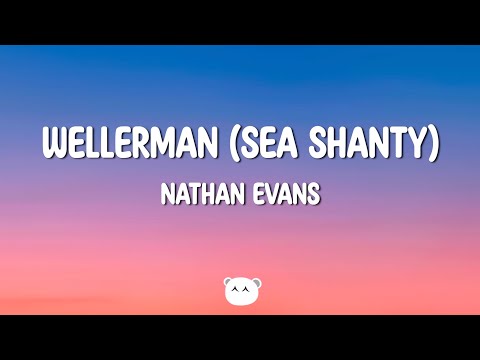 Nathan Evans - Wellerman (Sea Shanty) (Lyrics)