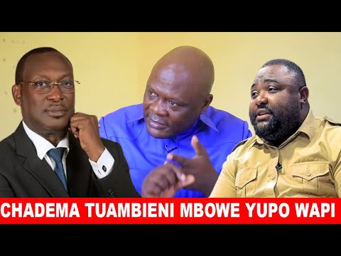 🔴CYPRIAN MUSIBA- AWATAKA CHADEMA KUELEZA MBOWE  YUPO WAPI ?AMTAJA TUNDU LISSU,BONI YAI,CHAWA WA CCM