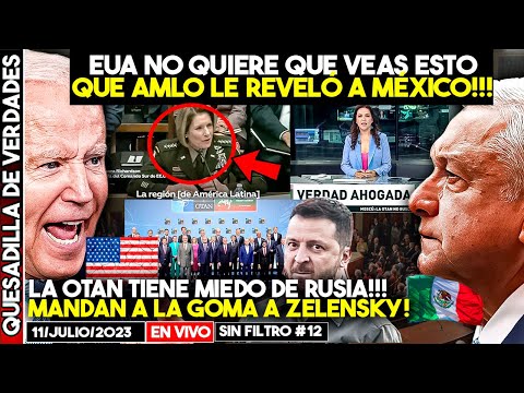 EUA NO QUIERE QUE VEAS ESTO QUE AMLO LE REVELÓ A MÉXICO! OTAN LE TIENE MIEDO A RUSIA, Y MÁS... SF#12