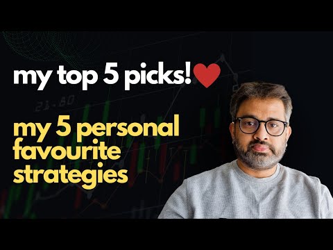 My TOP 5 Personal Favourite Strategies