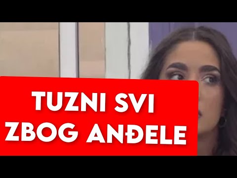 TUZNI SVI ZBOG ANĐELE - BOZE KOJI ŠOK U ZADRUZI