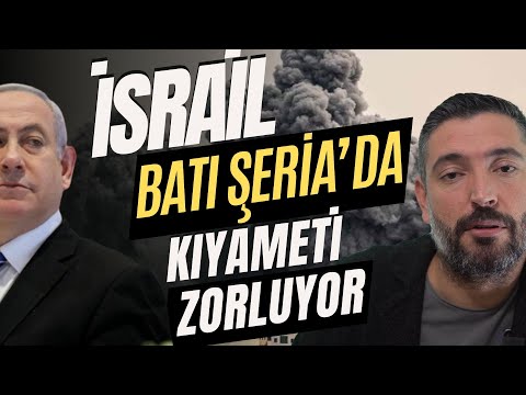 İsrail, Büyük İsrail İçin İkinci Adımı Attı - Batı Şeria Neden Saldırı Altında?