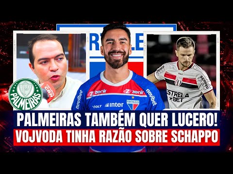 🚨 URGENTE: PALMEIRAS TAMBÉM QUER LUCERO! 👀 VOJVODA ESTAVA CERTO SOBRE BERNARDO SCHAPPO!