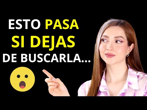 QUE SIENTE UNA MUJER CUANDO  DEJAS DE BUSCARLA...