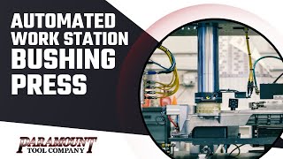 Automated Work Station | Bushing Press Machine