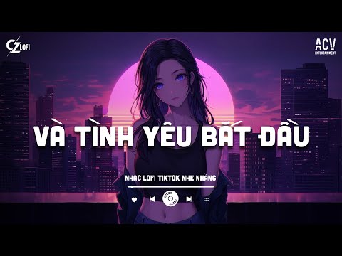 Chìm Vào Trong Ánh Mắt Đắm Đuối Lofi - Tái Sinh - Tùng Dương | Và Tình Yêu Bắt Đầu Lofi Chill Hot